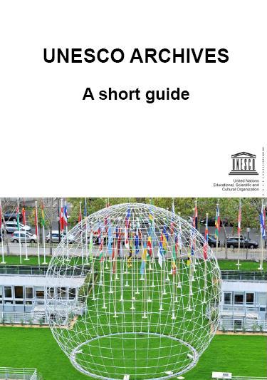 Short guide to the UNESCO Archives