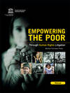 Empowering the poor through human rights litigation: manual