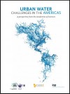 Urban Water Challenges in the Americas
