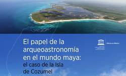 El papel de la Arqueoastronomía en el mundo maya: el caso de Cozumel