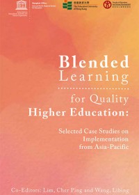 Blended Learning for Quality Higher Education: Selected Case Studies on Implementation from Asia-Pacific