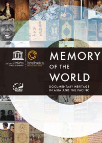 Memory of the World: Documentary Heritage in Asia and the Pacific
