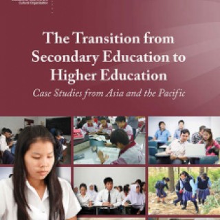 The Transition from Secondary Education to Higher Education: Case Studies from Asia and the Pacific
