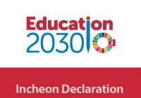 Education 2030 Incheon Declaration: Towards Inclusive an Equitable Quality Education and Lifelong Learning for All
