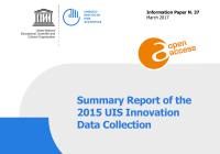 Summary Report of the 2015 UIS Innovation Data Collection