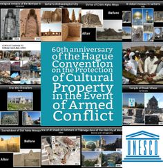 On 14 May 2014, we celebrate the 60th anniversary of the Hague Convention - the only intl agreement that focuses exclusively on the protection of cultural heritage during hostilities. It's our main tool to prevent destruction, misuse or theft of cultural property in conflict. 126 States are party to the Hague Convention. On this day, we call upon all States to work together to ratify and implement it http://ow.ly/wQqNu