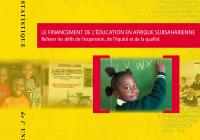 Le financement de l’éducation en Afrique subsaharienne : Relever les défis de l’expansion, de l’équité et de la qualité