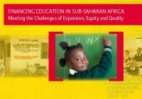 Financing Education in Sub-Saharan Africa: Meeting the Challenges of Expansion, Equity and Quality