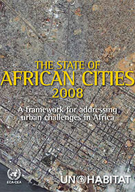 The State of the African Cities Report 2008
