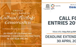 Call for Entries Extended to 30 April:  2019 UNESCO Asia-Pacific Awards for Cultural Heritage Conservation
