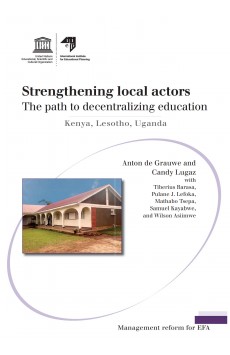 Strengthening local actors: the path to decentralizing education: Kenya, Lesotho, Uganda