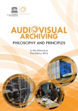 Audiovisual Archiving Philosophy and Principles
