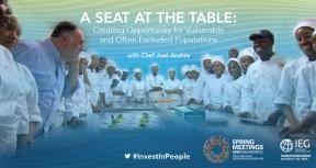 A Seat at the Table: Creating Opportunity for Vulnerable and Often Excluded Populations with Chef José Andrés