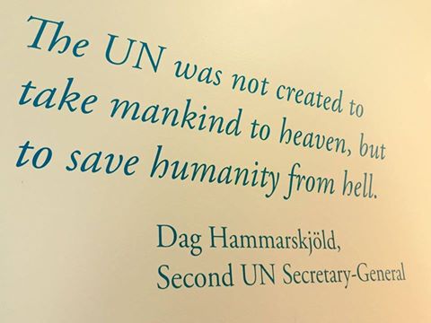 Image may contain: text that says 'The UN was not created to take mankind to heaven, but to save bumanity from bell. Dag Hammarskjöld, Second UN Secretary-General'