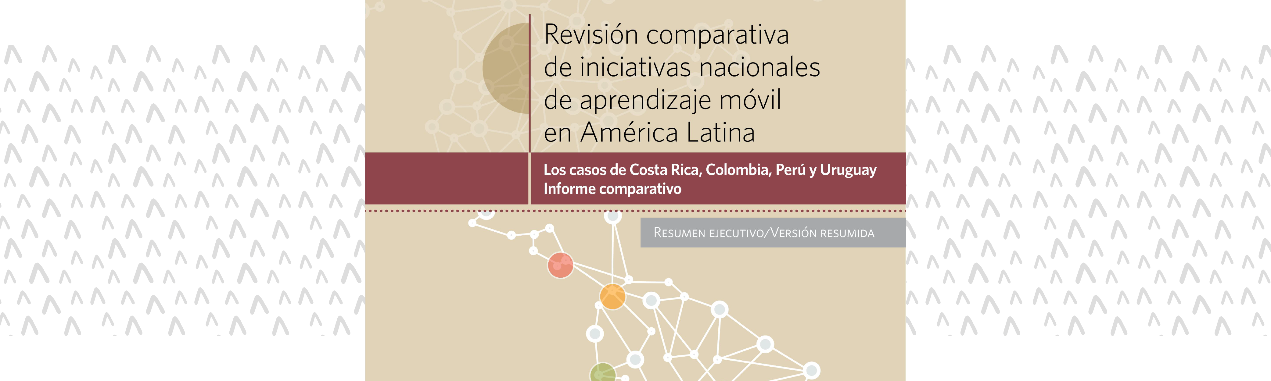 	Revisión comparativa de iniciativas nacionales de aprendizaje móvil en América Latina