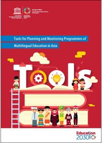 Tools for Planning and Monitoring Programmes of Multilingual Education in Asia