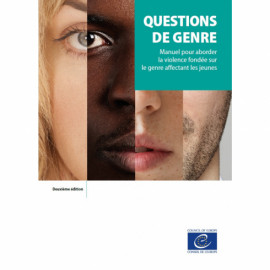 Questions de genre - Manuel pour aborder la violence fondée sur le genre affectant les jeunes (2020)