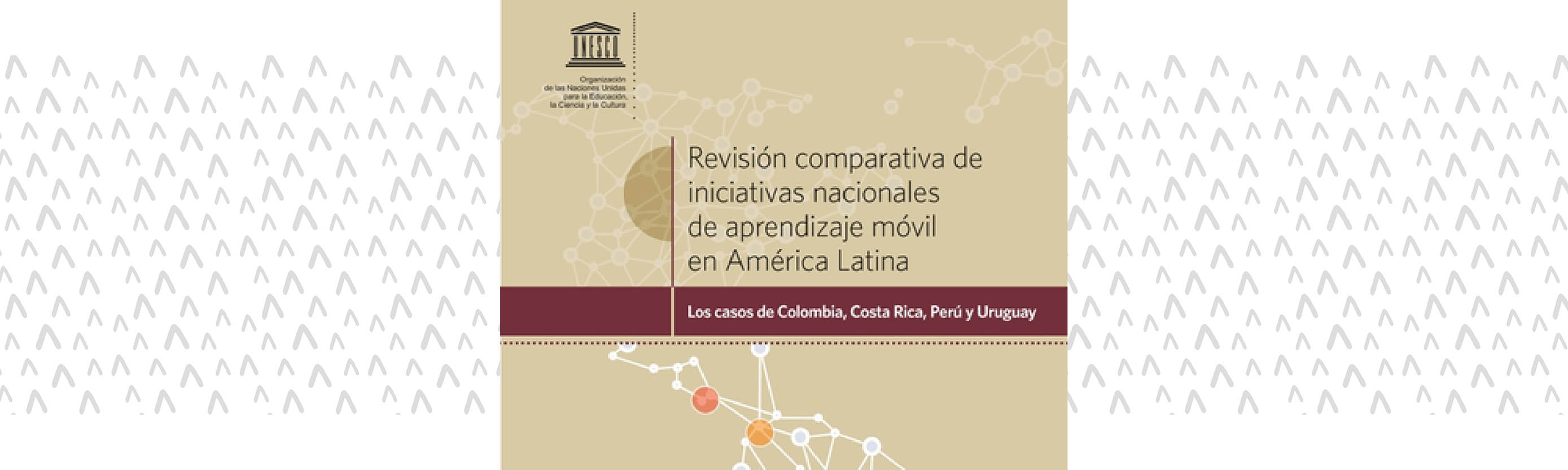 Revisión comparativa de iniciativas nacionales de aprendizaje móvil en América Latina