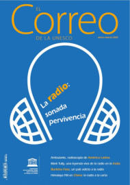 EL Correo de la Unesco: La radio: sonada pervivencia: enero-marzo 2020