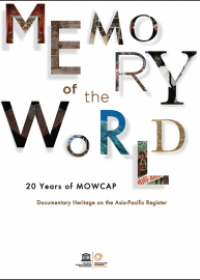 20 Years of MOWCAP - Memory of the World: Documentary Heritage on the Asia-Pacific Register 