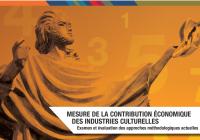 Mesure de la contribution économique des industries culturelles : Examen et évaluation des approches méthodologiques actuelles