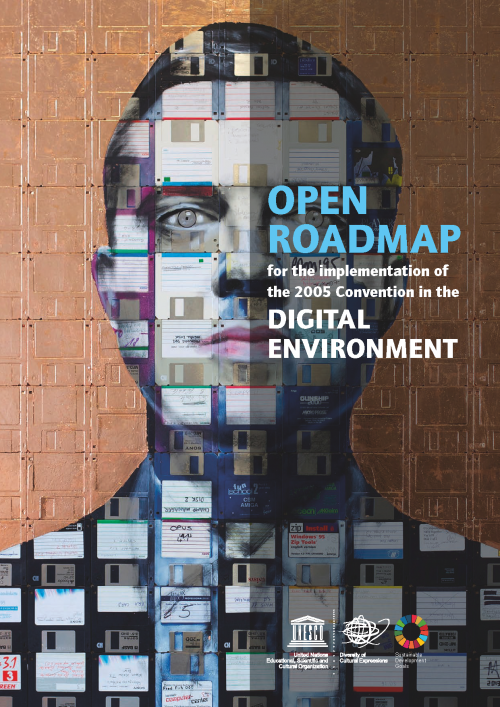Open Roadmap for the implementation of the 2005 Convention in the Digital Environment
