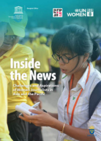 Inside the News – Challenges and Aspirations of Women Journalists in Asia and the Pacific