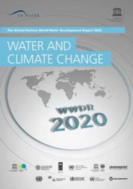 The United Nations World Water Development Report 2020 - Water and Climate Change