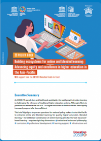 Building ecosystems for online and blended learning: advancing equity and excellence in higher education in the Asia-Pacific: policy brief