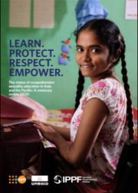 LEARN. PROTECT. RESPECT. EMPOWER. The Status of Comprehensive Sexuality Education In Asia-Pacific: A Summary Review 2020