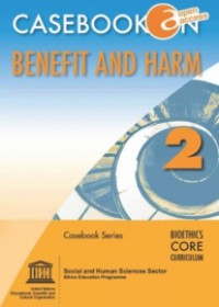Casebook on Benefit and Harm