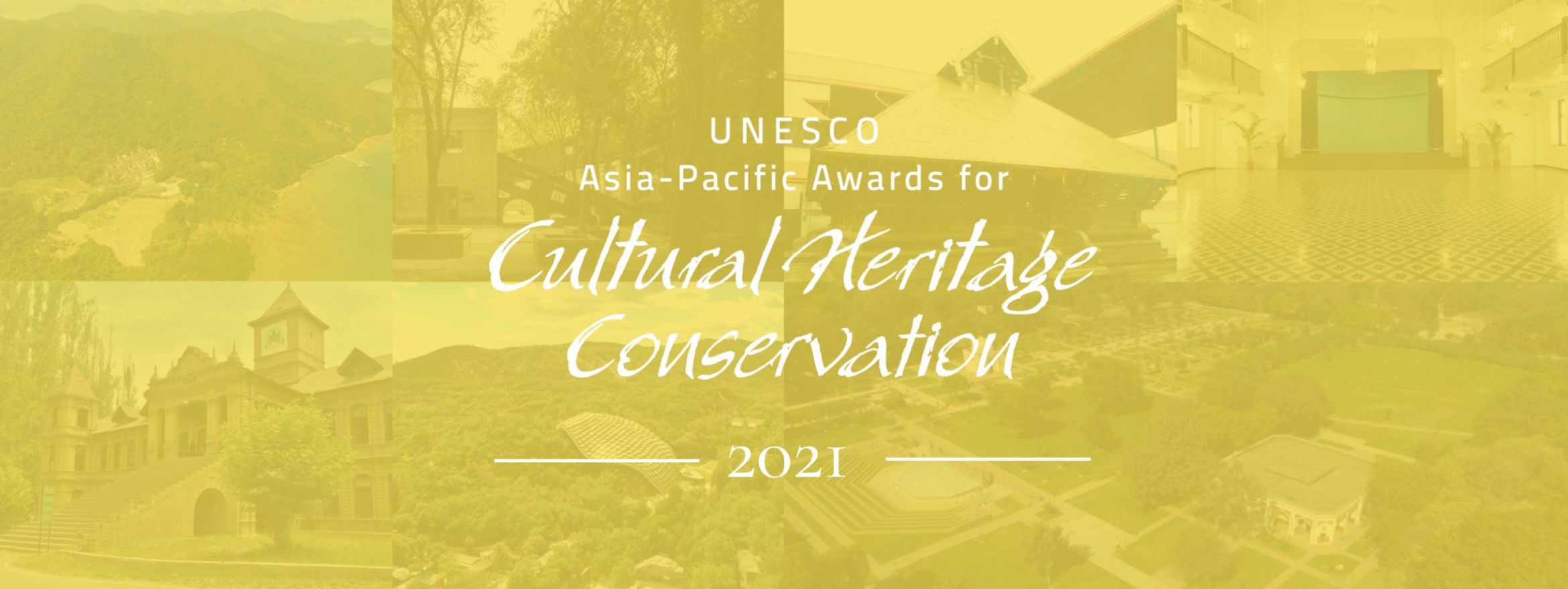 Call for Entries: 2021 UNESCO Asia-Pacific Awards for Cultural Heritage Conservation