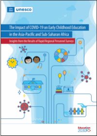 The Impact of COVID-19 on Early Childhood Education in the Asia-Pacific and Sub-Saharan Africa: Insights from the Results of Rapid Regional Personnel Survey