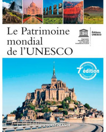 Le Patrimoine mondial de l'UNESCO (7e édition)