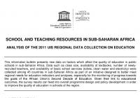 School and Teaching Resources in Sub-Saharan Africa: Analysis of the 2011 UIS Regional Data Collection on Education