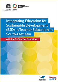 The guidebook 'Integrating ESD in teacher education in South-East Asia: a guide for teacher educators'