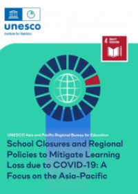 School Closures and Regional  Policies to Mitigate Learning  Loss due to COVID-19: A  Focus on the Asia-Pacific