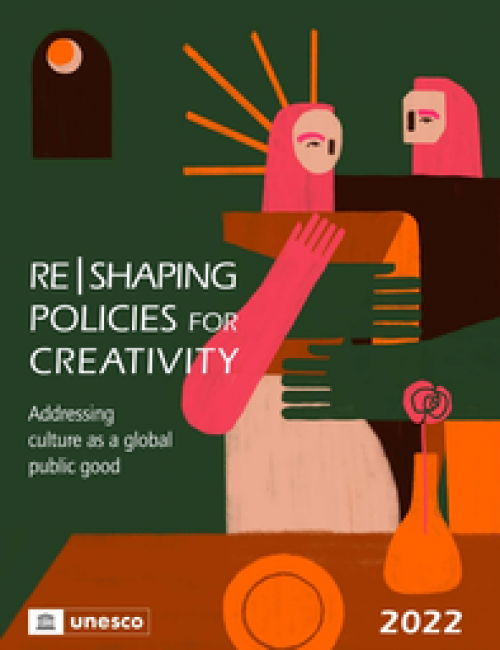 2022 Global Report - Re|Shaping Policies for Creativity