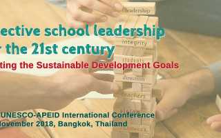 19th UNESCO-APEID International Conference - Effective School Leadership for the 21st Century: Meeting the Sustainable Development Goals