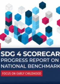 SDG 4 scorecard progress report on national benchmarks: focus on early childhood