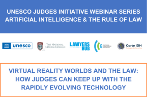 Virtual Reality Worlds and the Law: How Judges Can Keep Up with the Rapidly Evolving Technology