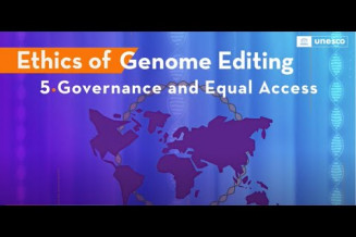 Ethics of Genome Editing “5. Governance and Equal Access”