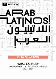 Arab Latinos! Plan of Action - The New Road of Dialogue at UNESCO (2023-2027)