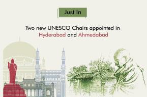 Two new UNESCO Chairs appointed in Hyderabad and Ahmedabad