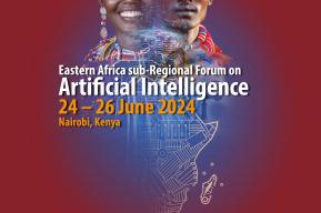UNESCO-Eastern Africa Sub-Regional Forum on Artificial Intelligence (EARFAI)