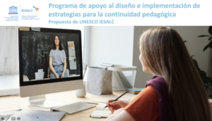 UNESCO IESALC proporcionará asistencia técnica para fortalecer la educación superior virtual en el Perú